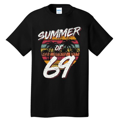 50th Birthday Summer of 69 Gift Mom Daddy Tall T-Shirt