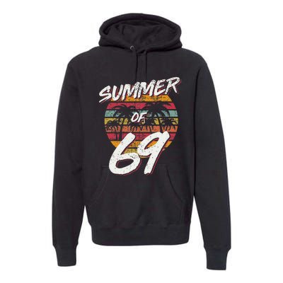 50th Birthday Summer of 69 Gift Mom Daddy Premium Hoodie