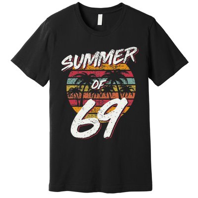 50th Birthday Summer of 69 Gift Mom Daddy Premium T-Shirt