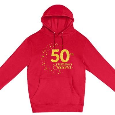 50th Birthday Squad Party 50 Years Old Yellow Gold Birthday Premium Pullover Hoodie