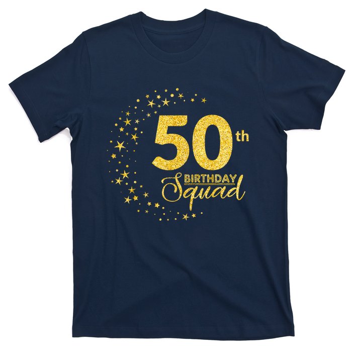 50th Birthday Squad Party 50 Years Old Yellow Gold Birthday T-Shirt