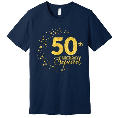 50th Birthday Squad Party 50 Years Old Yellow Gold Birthday Premium T-Shirt