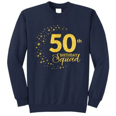 50th Birthday Squad Party 50 Years Old Yellow Gold Birthday Tall Sweatshirt