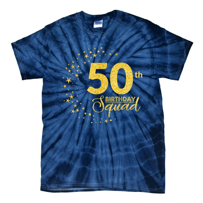 50th Birthday Squad Party 50 Years Old Yellow Gold Birthday Tie-Dye T-Shirt