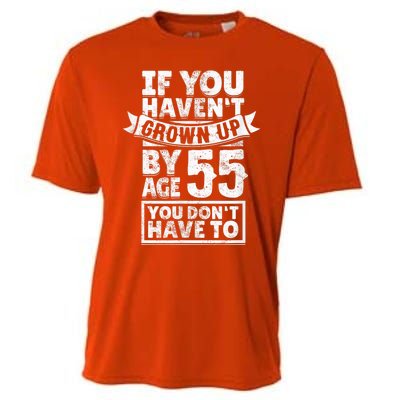 55th Birthday Saying - Hilarious Age 55 Grow Up Fun Gag Gift Cooling Performance Crew T-Shirt