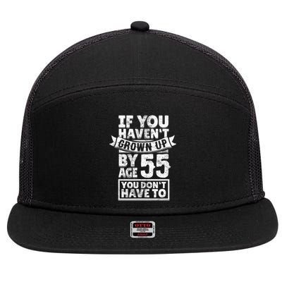 55th Birthday Saying - Hilarious Age 55 Grow Up Fun Gag Gift 7 Panel Mesh Trucker Snapback Hat