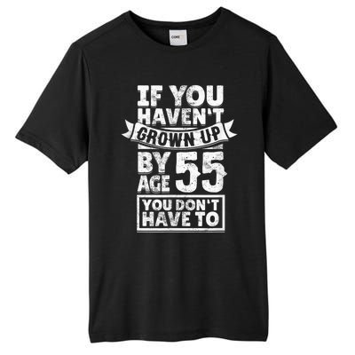 55th Birthday Saying - Hilarious Age 55 Grow Up Fun Gag Gift Tall Fusion ChromaSoft Performance T-Shirt