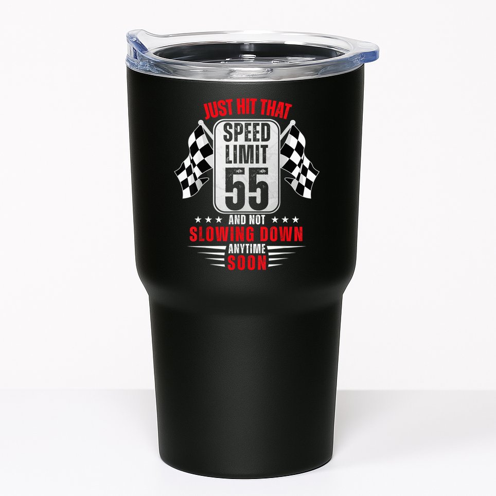 55th Birthday Speed Limit Sign 55 Years Old Funny Racing Tumbler