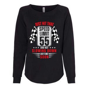 55th Birthday Speed Limit Sign 55 Years Old Funny Racing Womens California Wash Sweatshirt