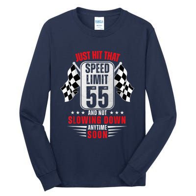 55th Birthday Speed Limit Sign 55 Years Old Funny Racing Tall Long Sleeve T-Shirt