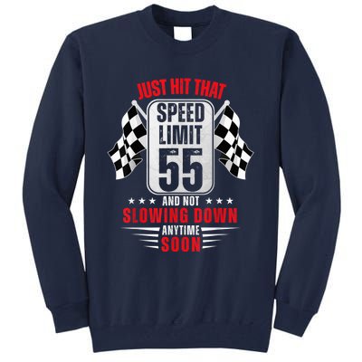 55th Birthday Speed Limit Sign 55 Years Old Funny Racing Tall Sweatshirt