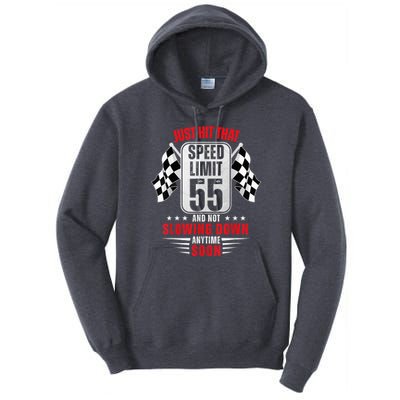 55th Birthday Speed Limit Sign 55 Years Old Funny Racing Tall Hoodie