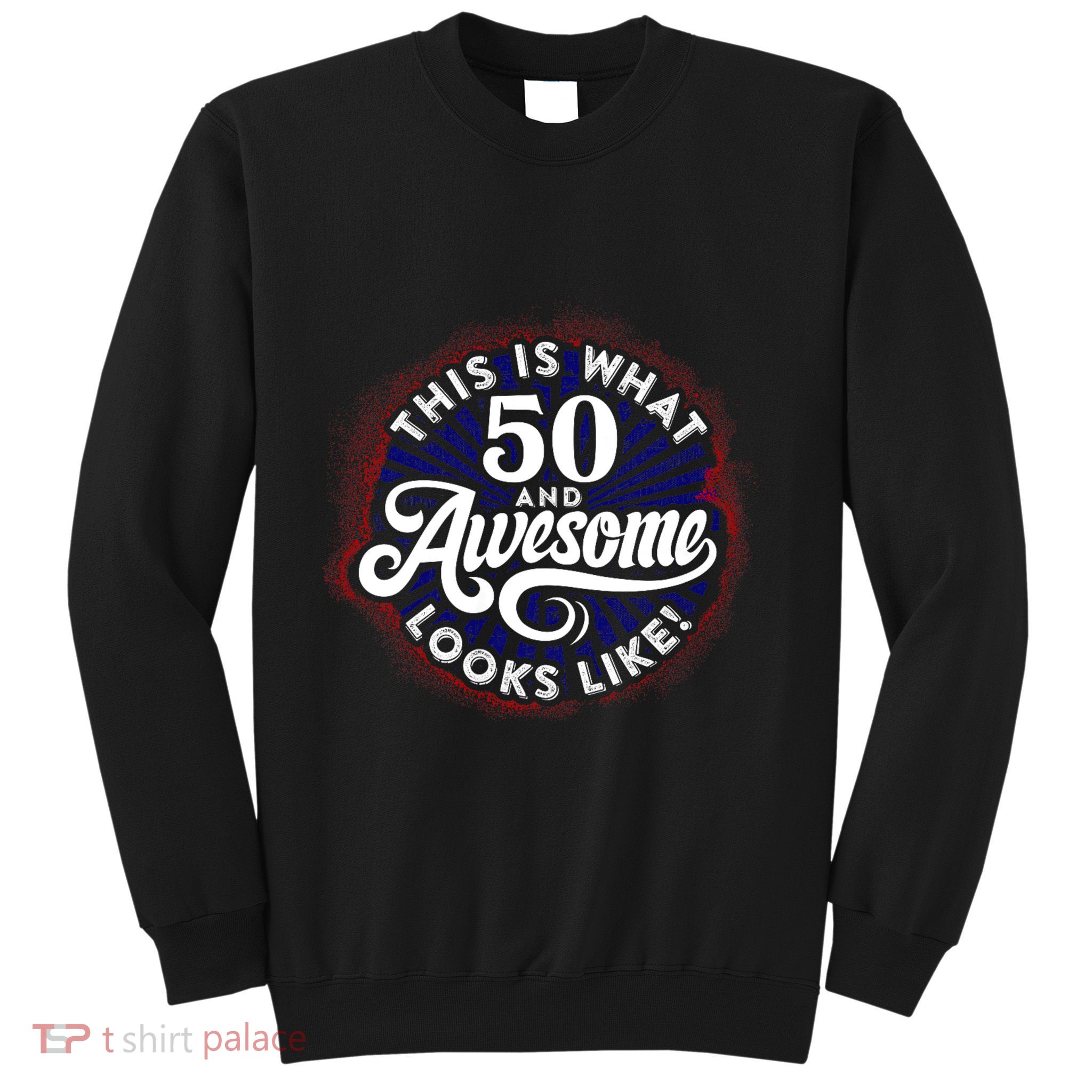 50th Birthday This Is What 50 And Awesome Looks Like 1971 Sweatshirt