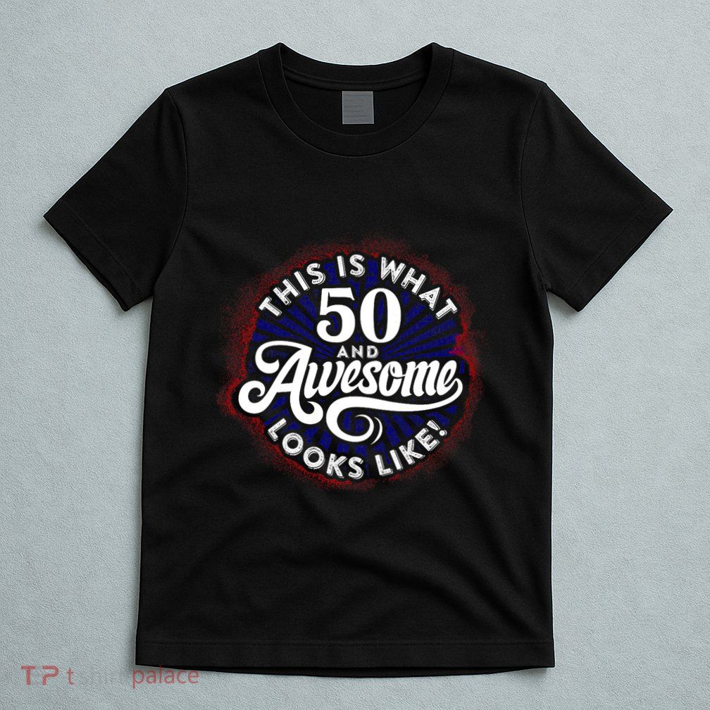 50th Birthday This Is What 50 And Awesome Looks Like 1971 T-Shirt