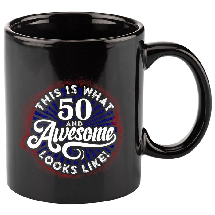 50th Birthday This Is What 50 And Awesome Looks Like 1971 11oz C Handle Ceramic Mug