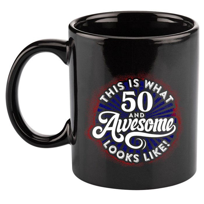 50th Birthday This Is What 50 And Awesome Looks Like 1971 11oz C Handle Ceramic Mug