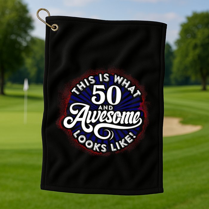 50th Birthday This Is What 50 And Awesome Looks Like 1971 Golf Towel