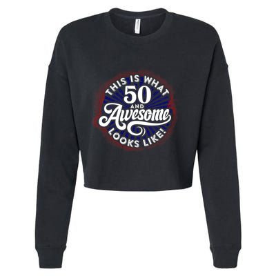 50th Birthday This Is What 50 And Awesome Looks Like 1971 Cropped Pullover Crew