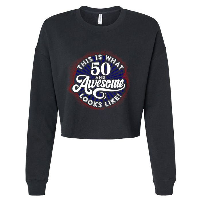 50th Birthday This Is What 50 And Awesome Looks Like 1971 Cropped Pullover Crew