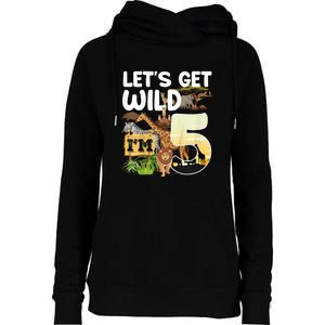 5th Birthday Zoo Safari Jungle Animal | Lets Get Wild Im 5 Womens Funnel Neck Pullover Hood