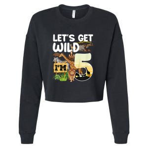 5th Birthday Zoo Safari Jungle Animal | Lets Get Wild Im 5 Cropped Pullover Crew