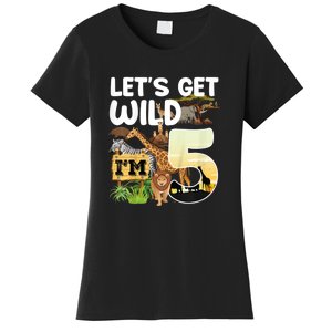 5th Birthday Zoo Safari Jungle Animal | Lets Get Wild Im 5 Women's T-Shirt