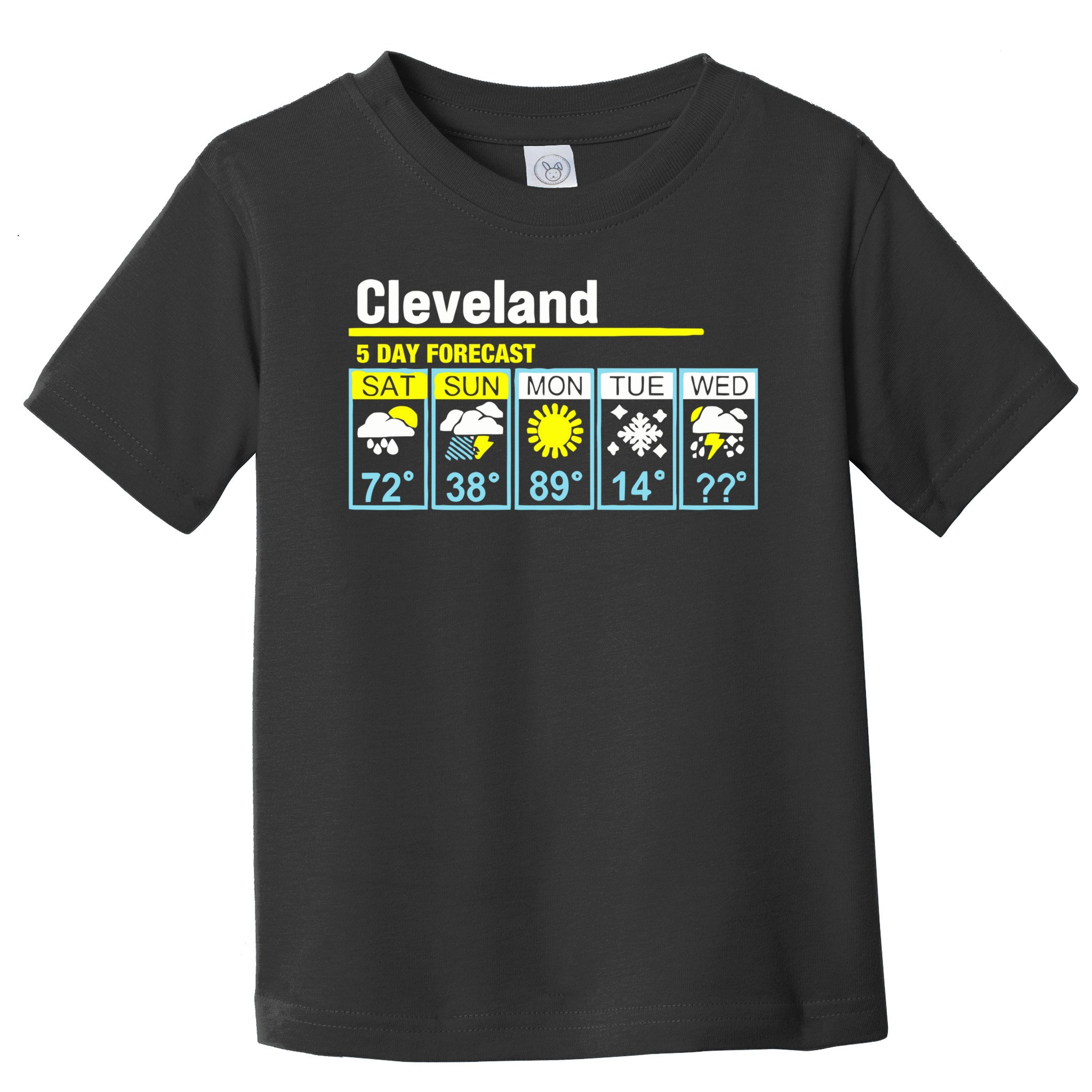 5 Day Forecast Funny Cleveland Toddler T-Shirt