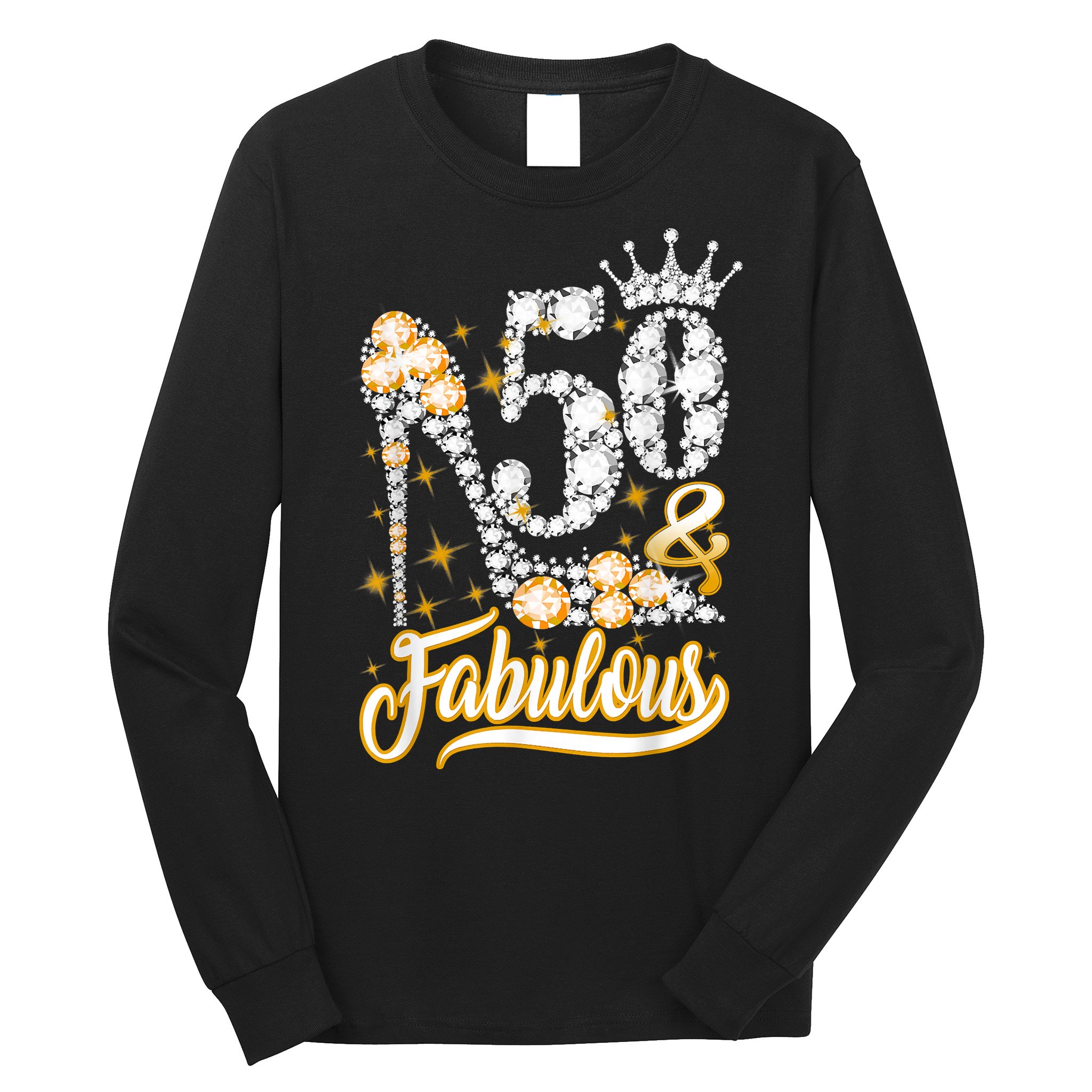 50 & Fabulous 50 Years Old 50th Birthday Diamond Crown Shoes Long Sleeve Shirt