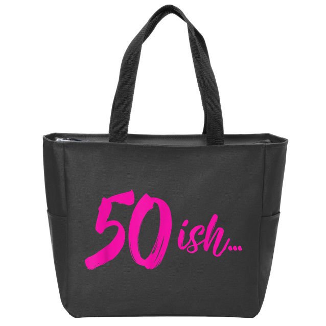 50ish Funny 50th Birthday Turning 50 Years Old Zip Tote Bag