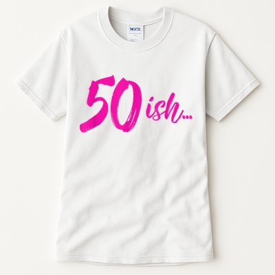 50ish Funny 50th Birthday Turning 50 Years Old Tall T-Shirt