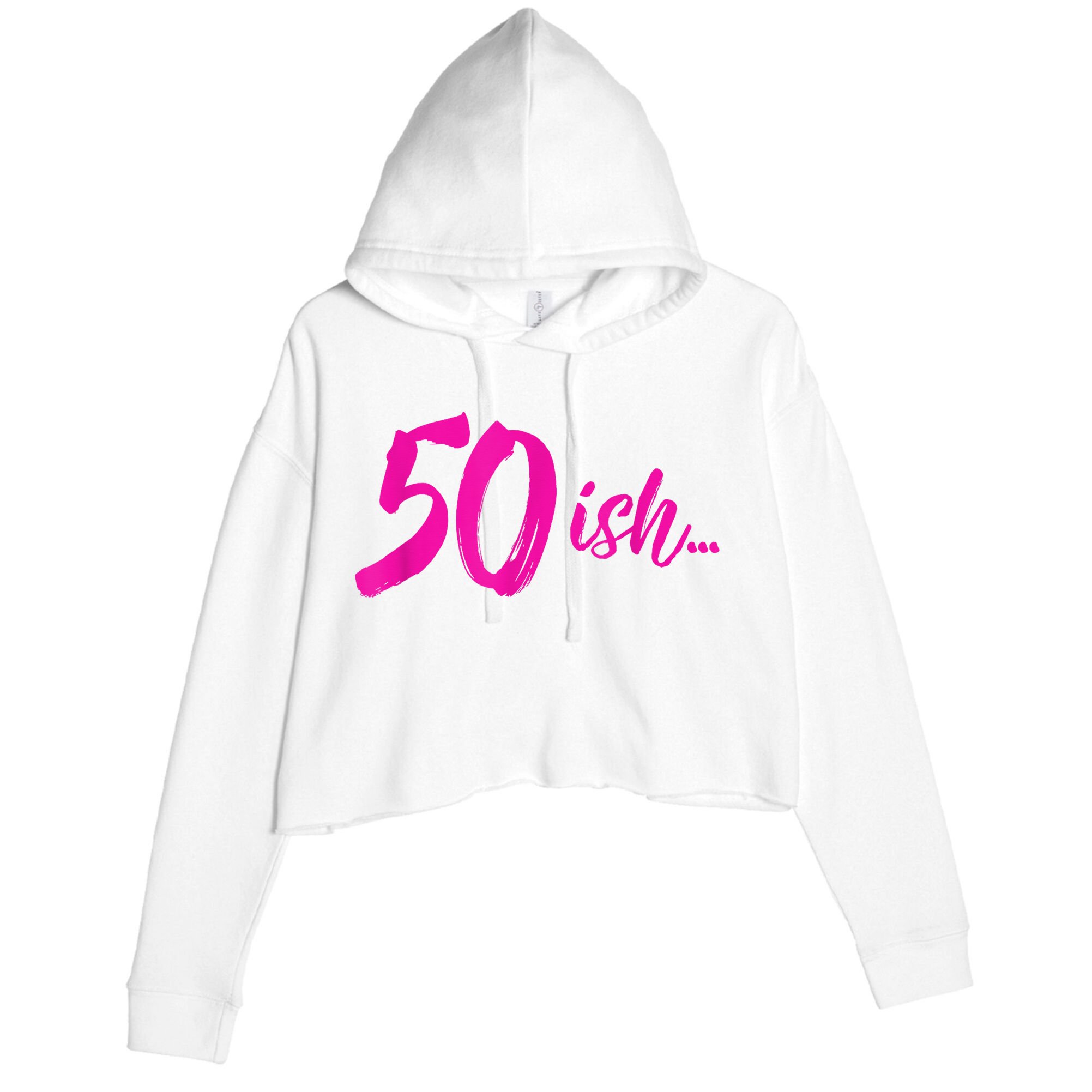 50ish Funny 50th Birthday Turning 50 Years Old Crop Fleece Hoodie
