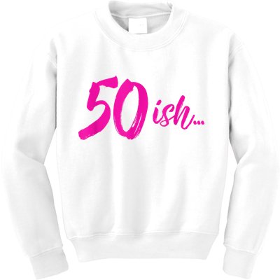 50ish Funny 50th Birthday Turning 50 Years Old Kids Sweatshirt