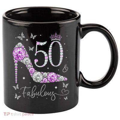 50 & Fabulous 50th Birthday 50 Years Old Ladies 11oz C Handle Ceramic Mug