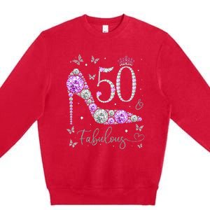 50 & Fabulous 50th Birthday 50 Years Old Ladies Premium Crewneck Sweatshirt