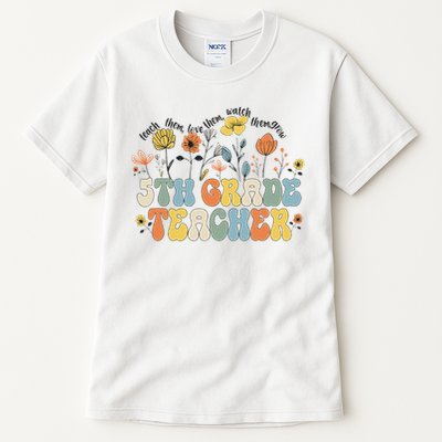 5th Fifth Grade Teacher Appreciation Teaching Wildflowers Tall T-Shirt