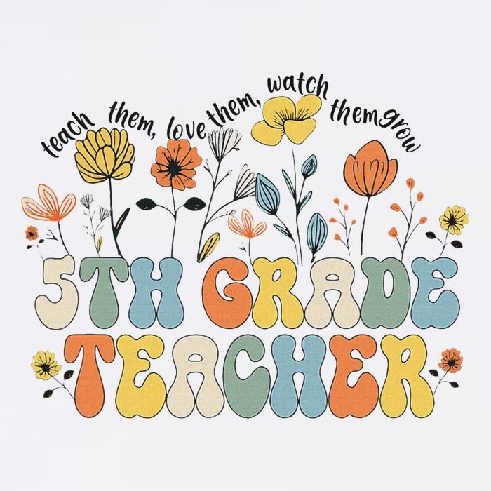 5th Fifth Grade Teacher Appreciation Teaching Wildflowers Womens Tank Top