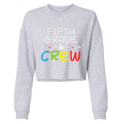 5th Fifth Grade Crew First Day Of School Teacher Cropped Pullover Crew