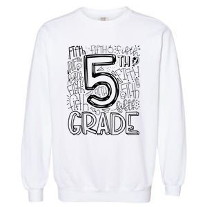 5th Fifth Grade Typography Team Teacher Back To School Garment-Dyed Sweatshirt