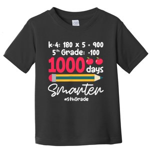 5th Grade 1000 Days Smarter Fifth Grade Student 1000th Day Toddler T-Shirt