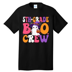 5th Grade Boo Crew Halloween Fifth Grade Halloween Teacher Tall T-Shirt