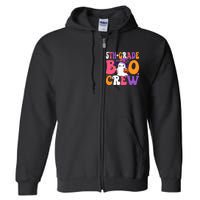 5th Grade Boo Crew Halloween Fifth Grade Halloween Teacher Full Zip Hoodie