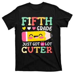 5th Grade Back To School Just Got A Lot Cuter Gift T-Shirt