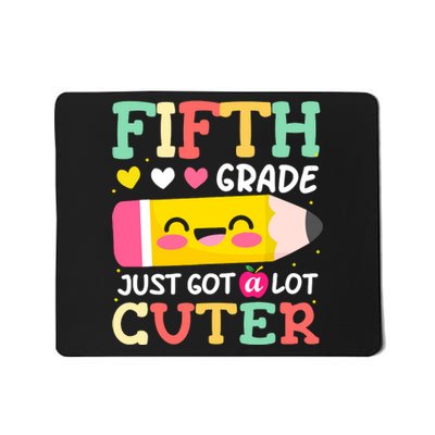 5th Grade Back To School Just Got A Lot Cuter Gift Mousepad