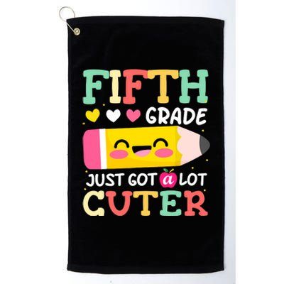 5th Grade Back To School Just Got A Lot Cuter Gift Platinum Collection Golf Towel