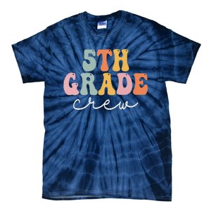 5th Grade Crew Retro Groovy Funny Happy First Day Of School Tie-Dye T-Shirt