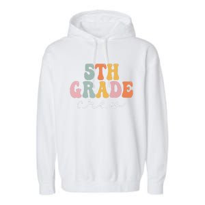 5th Grade Crew Retro Groovy Funny Happy First Day Of School Garment-Dyed Fleece Hoodie