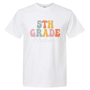 5th Grade Crew Retro Groovy Funny Happy First Day Of School Garment-Dyed Heavyweight T-Shirt