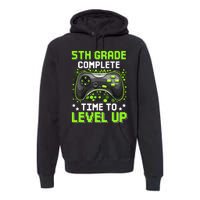 5th Grade Complete Time To Level Up Gaming Graduation Premium Hoodie