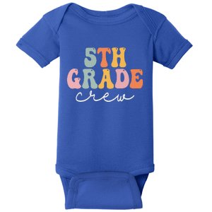 5th Grade Crew Retro Groovy Women Happy First Day Of School Baby Bodysuit