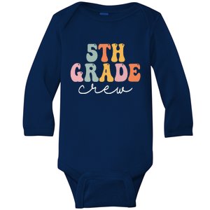 5th Grade Crew Retro Groovy Women Happy First Day Of School Baby Long Sleeve Bodysuit